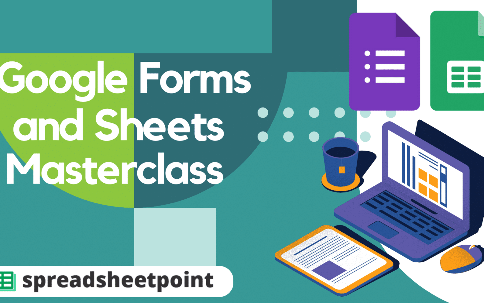 Google Forms and Sheets Masterclass Spreadsheet Point