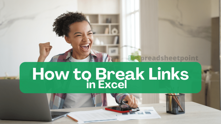 A person has just figured out how to use Excel break links after reading this comprehensive guide.